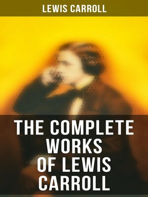 cover image of The Complete Works of Lewis Carroll